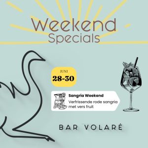 weekend specials 28-29-30 juni bar volaré